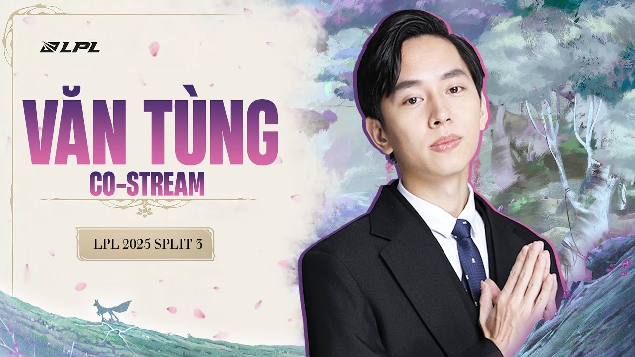 Văn T&ugrave;ng b&igrave;nh luận V&ograve;ng loại CKTG 2025 LPL tranh seed 4: JDG vs IG (BO5)