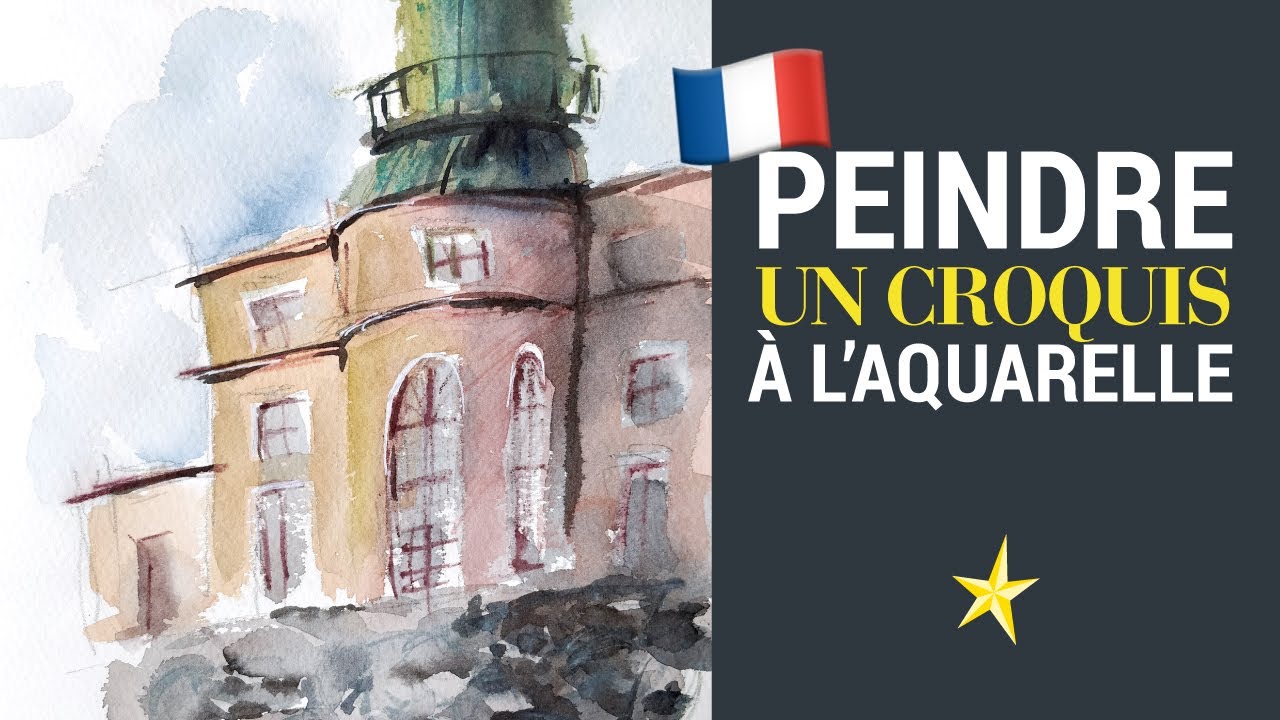 Des croquis expressifs à l'aquarelle - VERSION FRANÇAISE