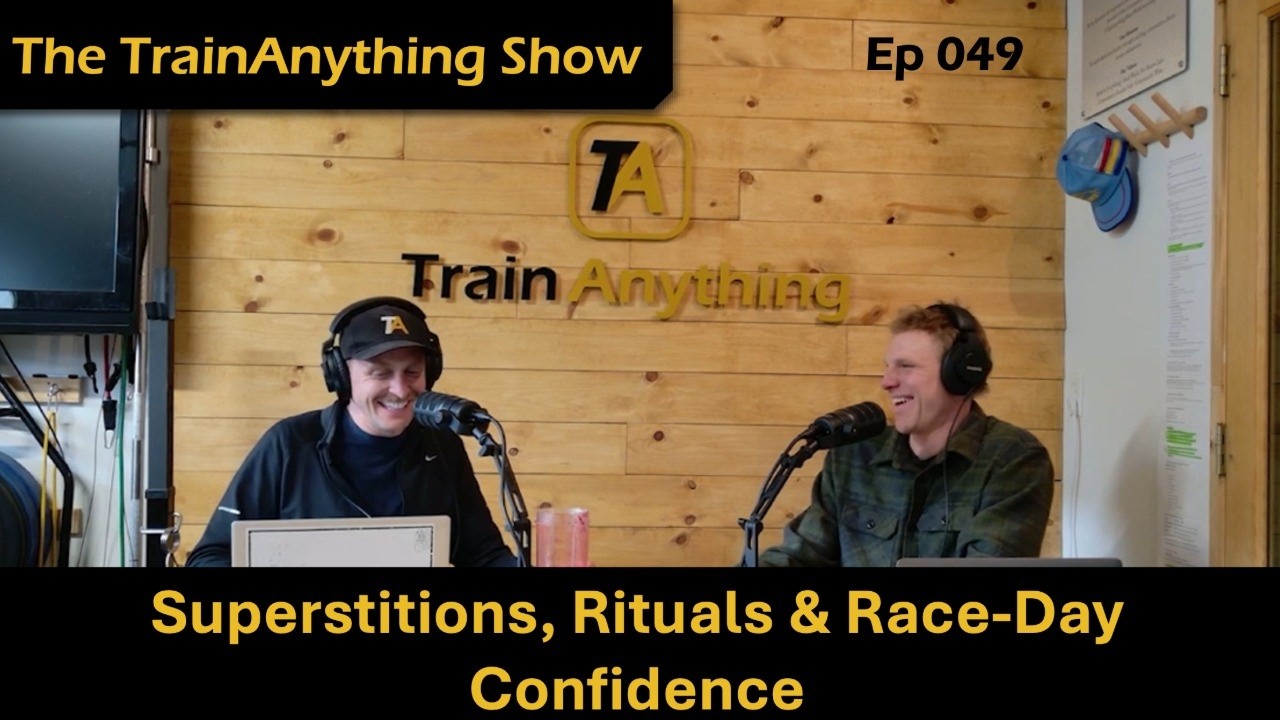 Ep 049 - Train Your Mind: Superstitions, Rituals & Race-Day Confidence!