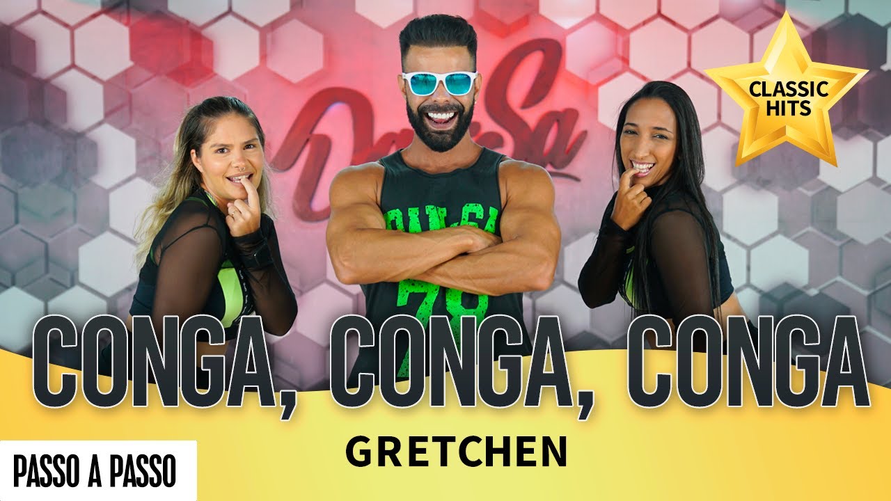 Vídeo Aula - Conga, Conga, Conga - Gretchen - Dan-Sa / Daniel Saboya (Coreografia)