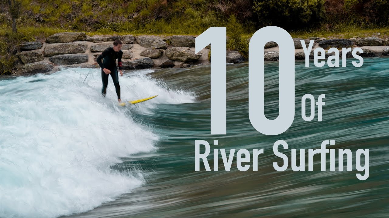Hāwea Wave | 10 Years Of River Surfing