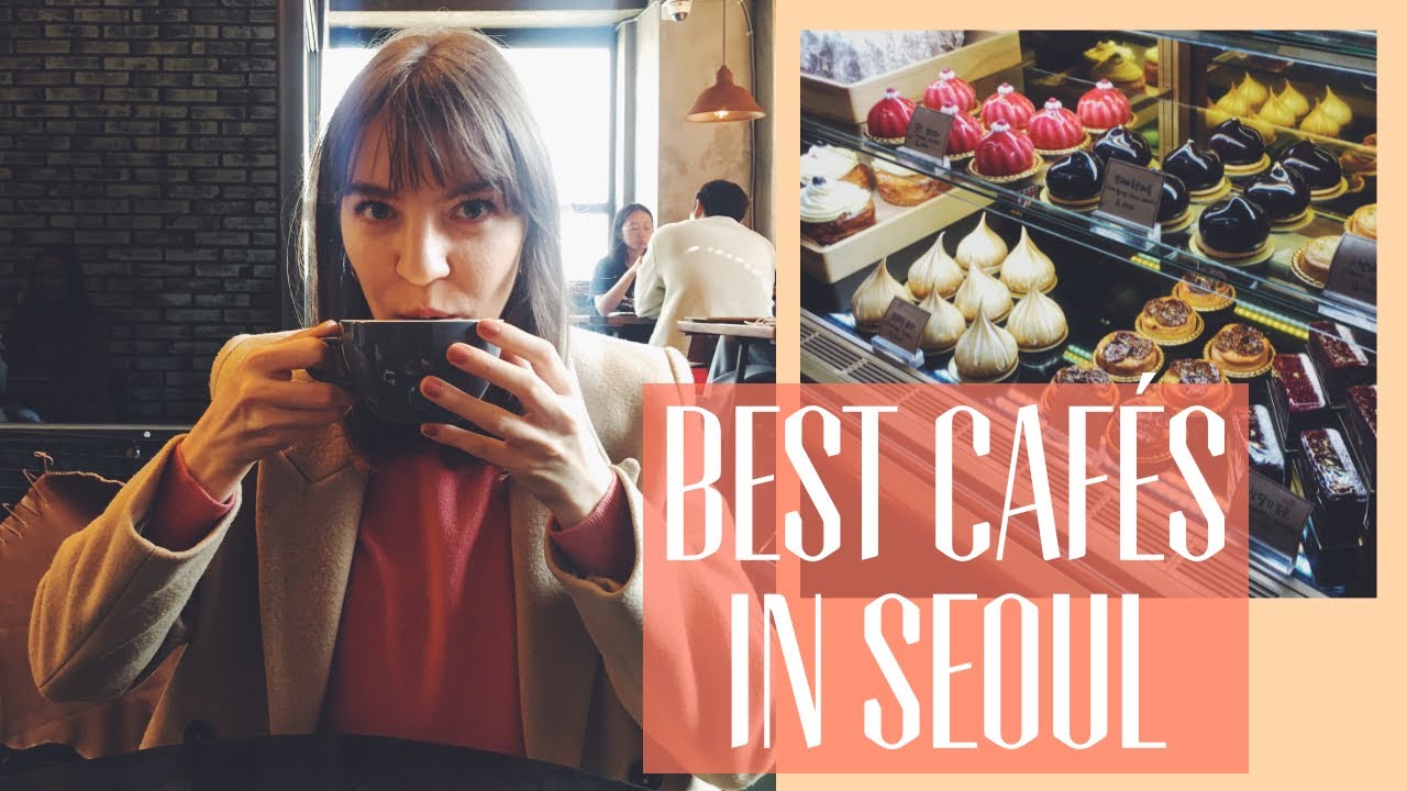 BEST CAFÉS IN SEOUL 🍰🍪☕️🍔 Top 5 cafés to visit in Seoul!