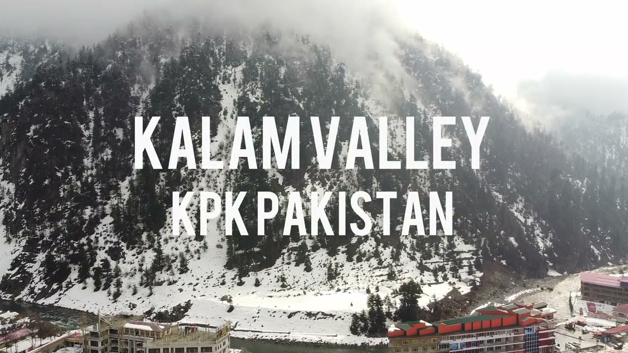 Kalam Valley | Winter 2022 snowfall | Swat, KPK, Pakistan 4K
