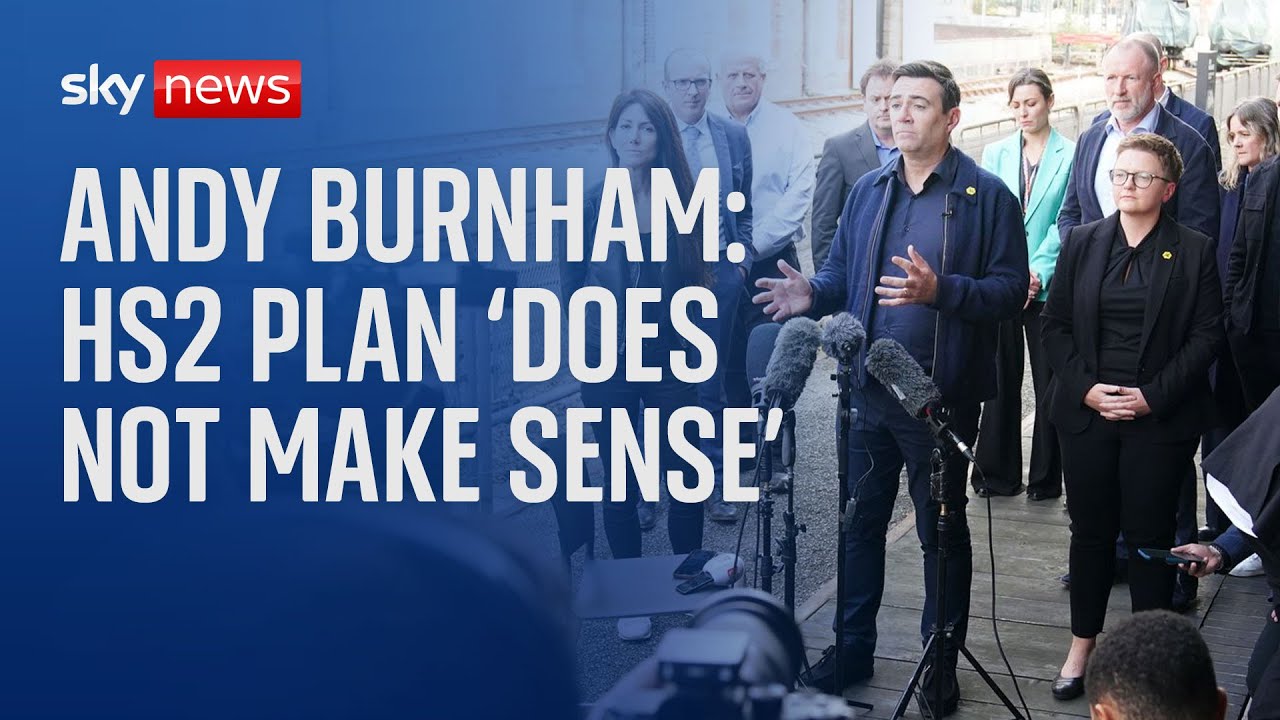 HS2 announcement 'does not make sense,' says Greater Manchester mayor Andy Burnham