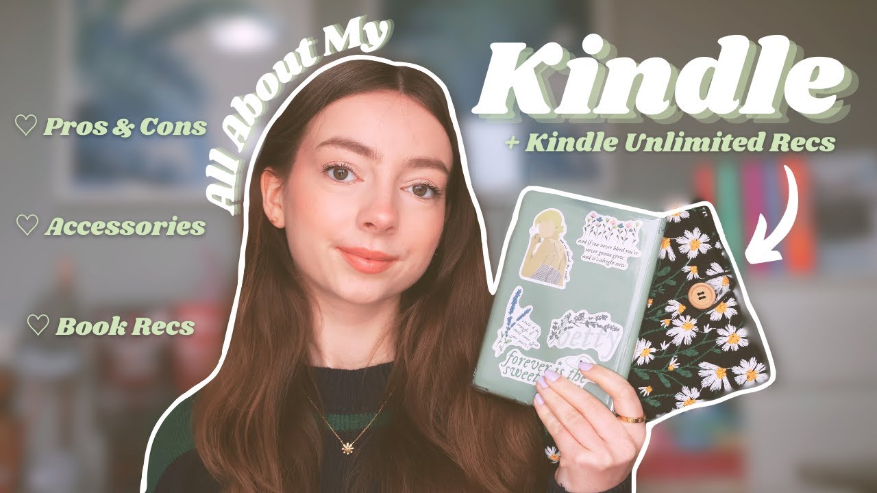 All About My Kindle 💛 | Kindle Unlimited recs, accessories, is it worth it?