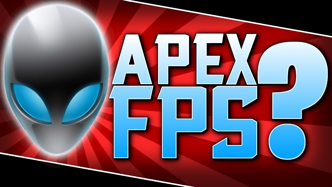 Apex Legends FPS Settings | Alienware Aurora R7 FPS test