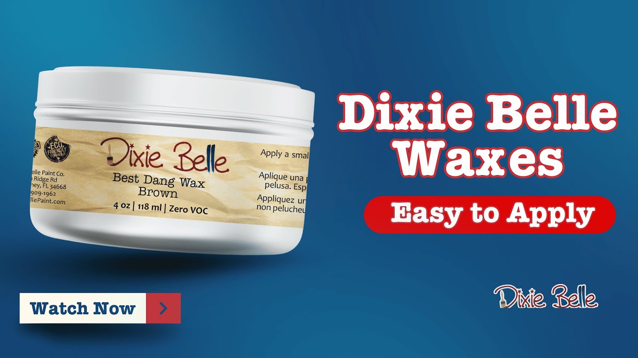Learn About Dixie Belle Wax: The Best Wax Products for Vintage furniture
