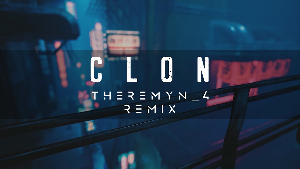 HDH - Clon (Theremyn_4 Remix)