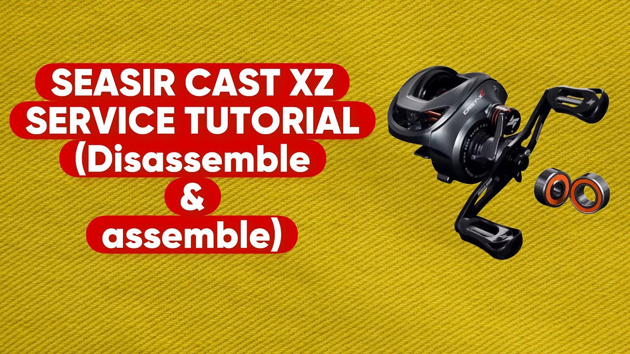 Seasir CAST XZ service tutorial