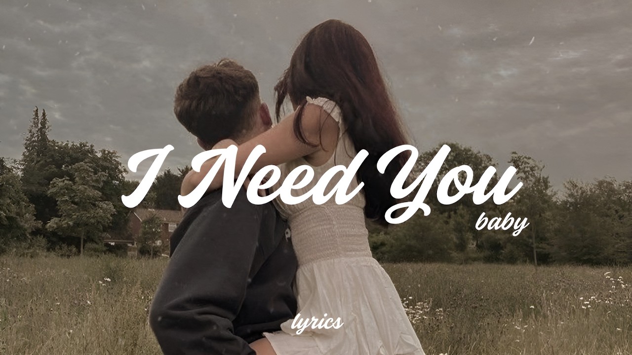 I Need You - Romantic Love Songs | Love Romantic Songs