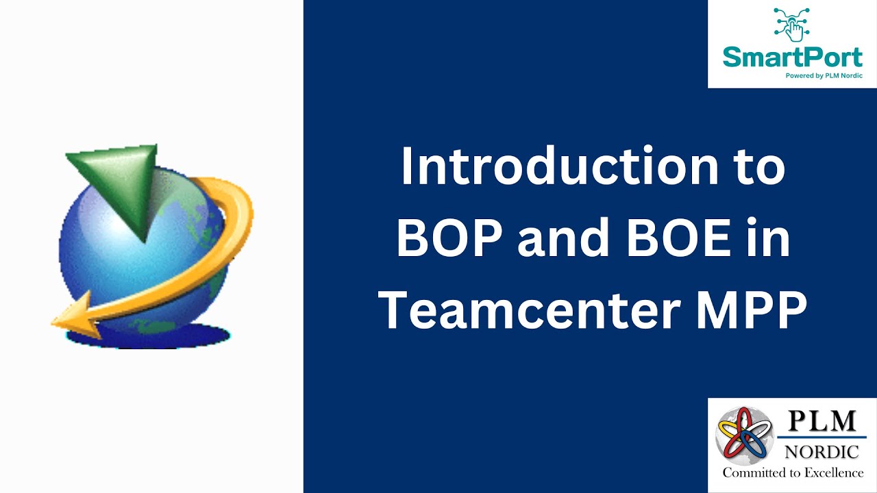Introduction to BOP and BOE in Teamcenter MPP - PLM Nordic