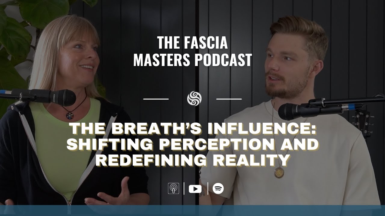 Transform Your Reality: Fascia, Perception, and the Path to Healing