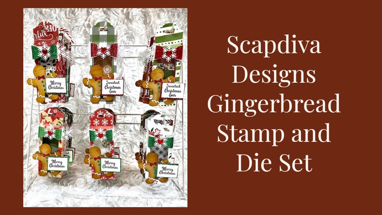 Scrapdiva Designs Gingerbread Stamp and Die Set Projects @ScrapDiva29