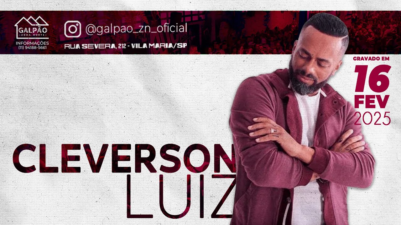 CLEVERSON LUIZ no Galp&atilde;o Zona Norte