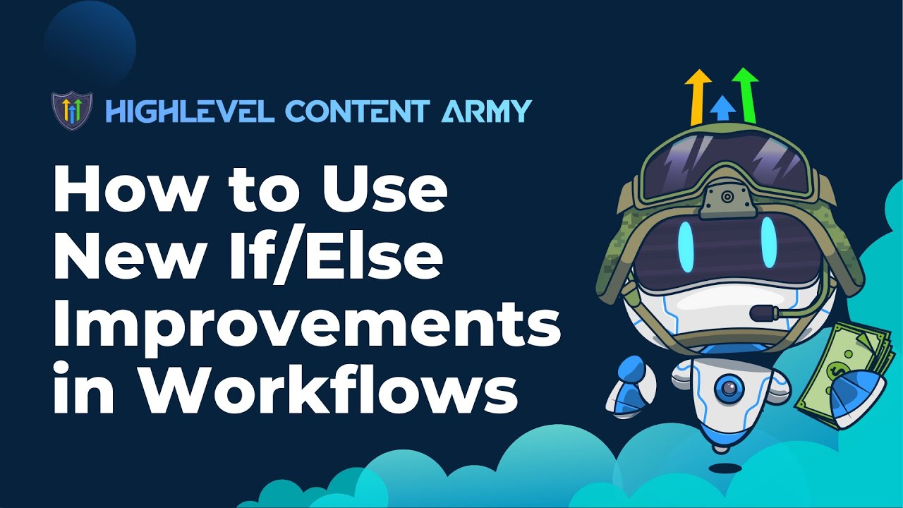 How to Use New If/Else Improvements in Workflows