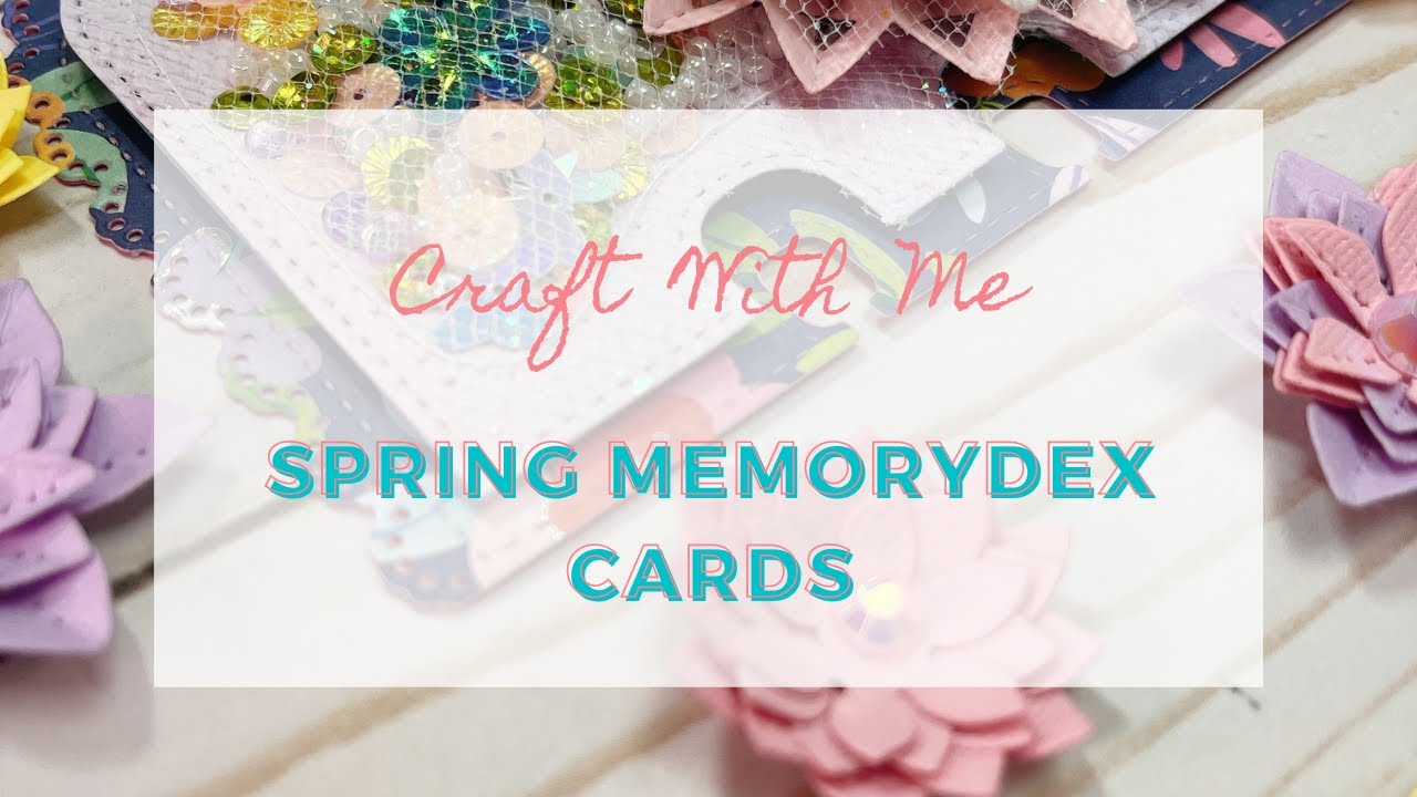 Craft With Me: Spring Memorydex Cards