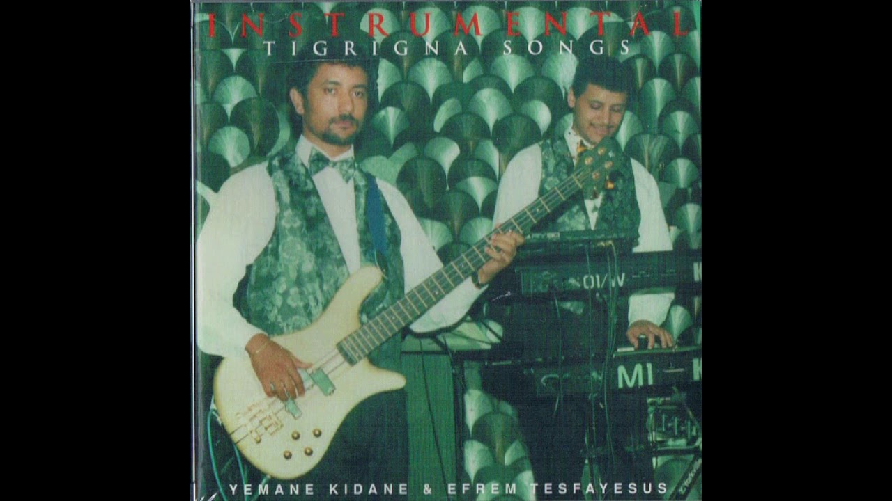 Yemane Kidane & Efrem Tesfayesus - Instrumental Tigrigna Songs