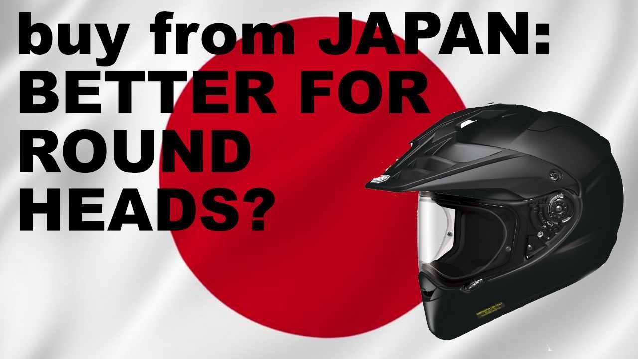 Do Arai & Shoei helmets sold in Japan fit differently? Better for round heads?