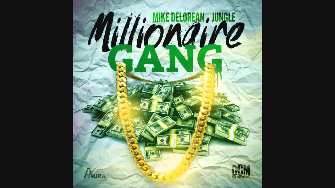 Mike Delorean & Jungle- Millionaire