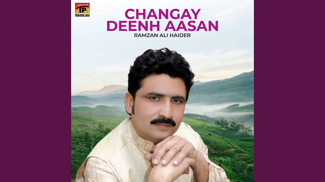 Changay Deenh Aasan
