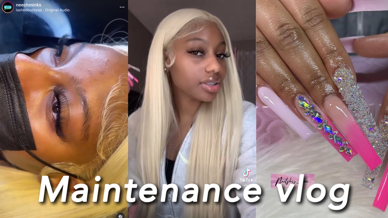 MAINTENANCE VLOG| LASHES, HAIR & NAILS