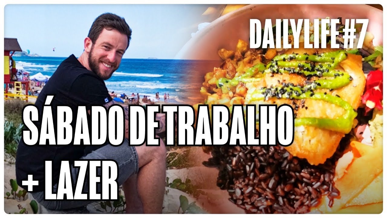 DAILYLIFE #7 - ALMOÇO E PRAIA