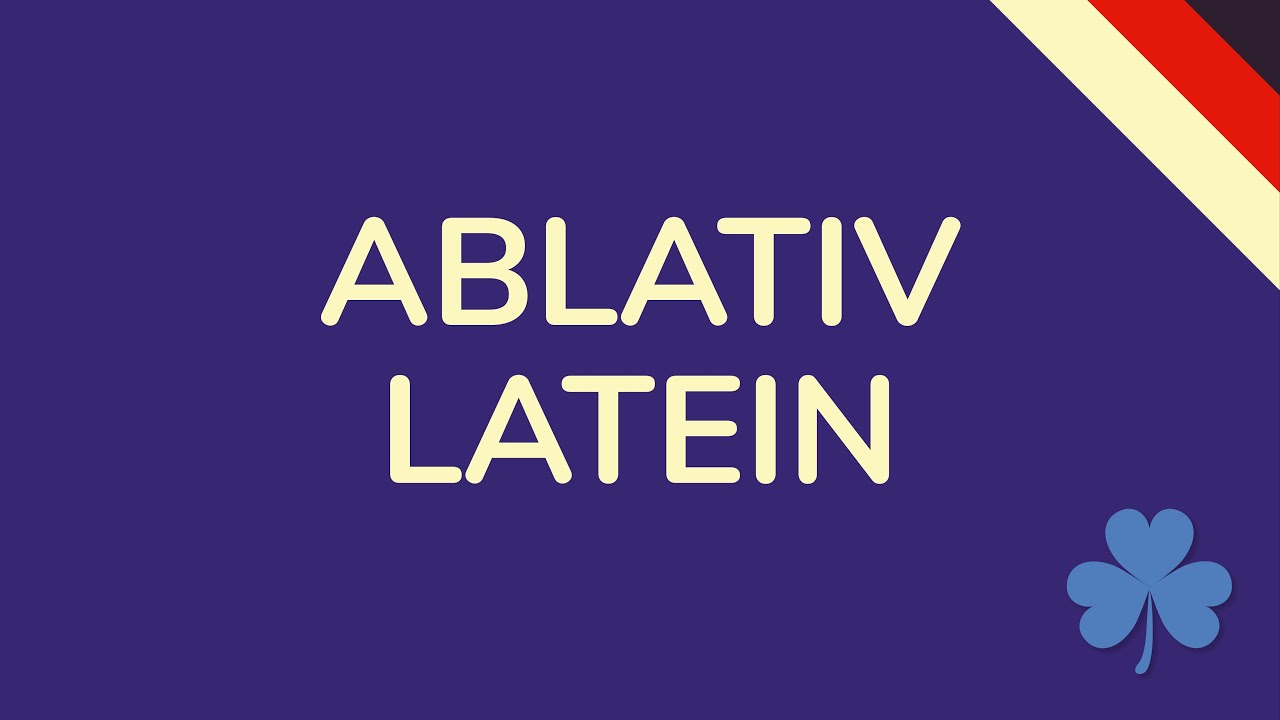 ABLATIV LATEIN (animiert) 🇩🇪