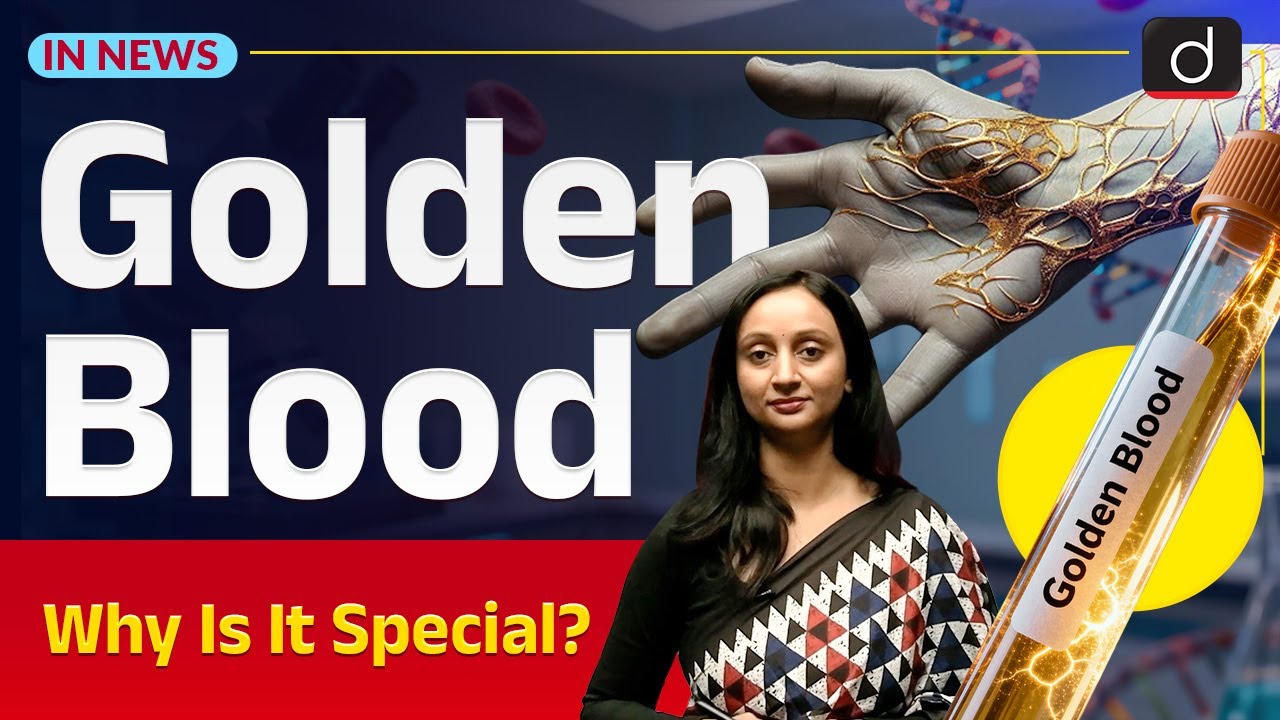What is Golden Blood? | The Rarest Blood Type on Earth Explained | In News | Drishti IAS English