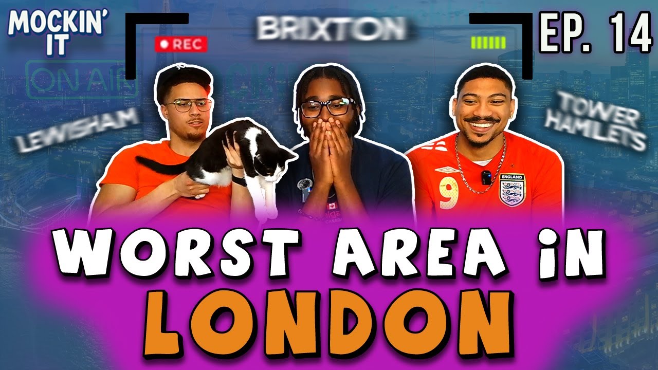 WHAT’S THE WORST AREA IN LONDON?