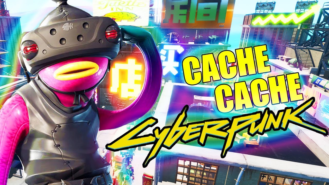 CACHE CACHE CYBERPUNK ! (Délire Fortnite Créatif)