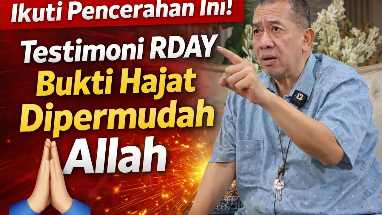 Ikuti Pencerahan Ini! Testimoni RDAY Bukti Hajat Dipermudah Allah