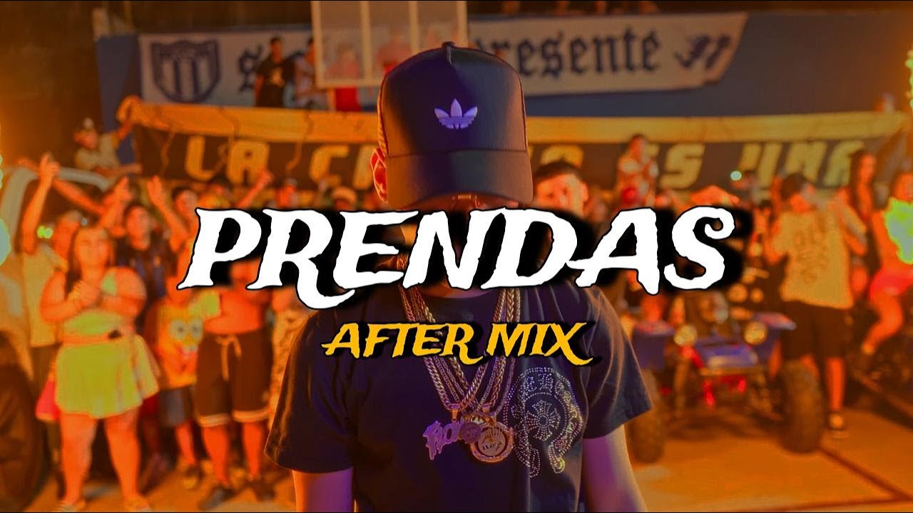 PRENDAS⚡(AFTER MIX) - NachoMix @AlejoIsakk