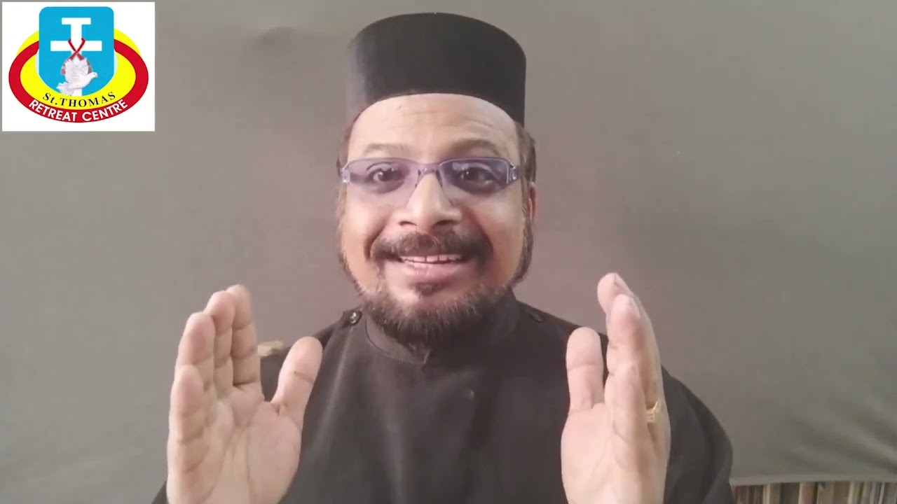 റവ ഫാ ഏലിയാസ് ഐപ് അങ്കമാലി /സെൻ്റ് തോമസ് ധ്യാനകേന്ദ്രം കീഴില്ലം/Ep 436