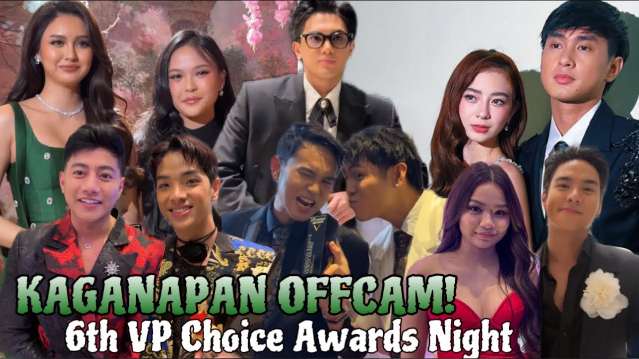 OFFCAM: KAGANAPAN SA VP CHOICE AWARDS NIGHT NA DI MO NAKITA!