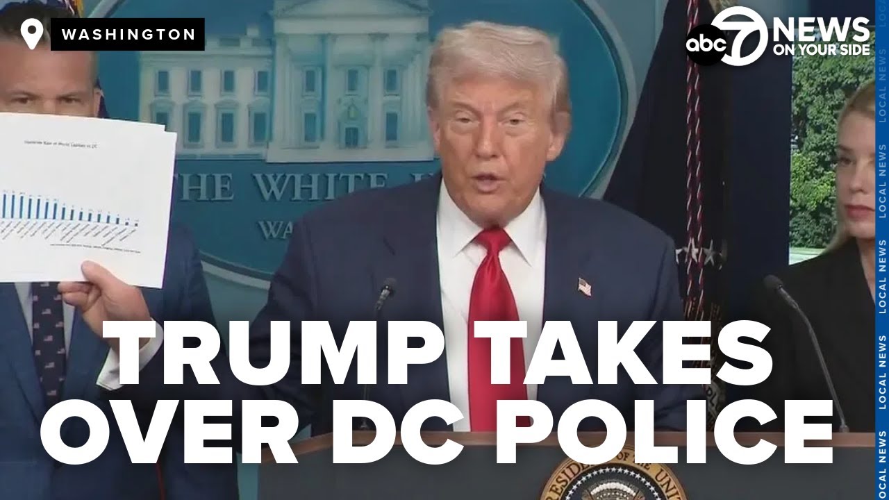 BREAKING: President Donald Trump invokes home rule, takes federal control of DC police