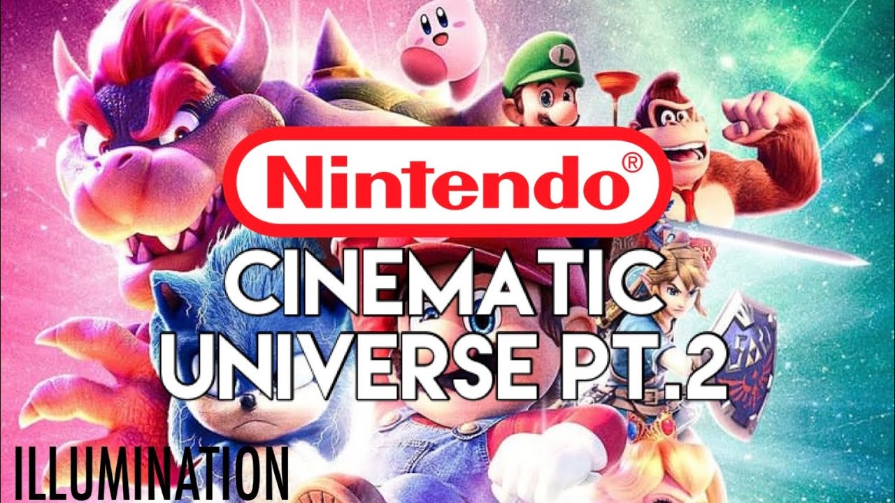 How I Would Make the Nintendo Cinematic Universe (Phase 2)