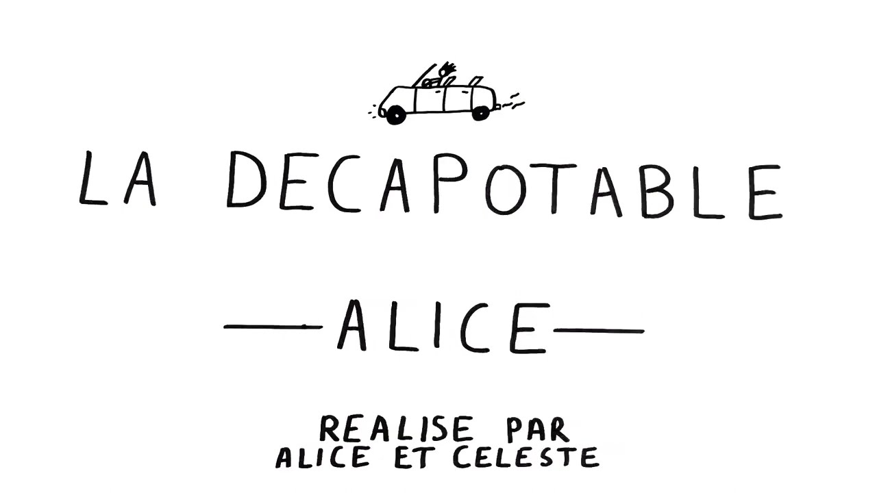 Alice - La d&eacute;capotable