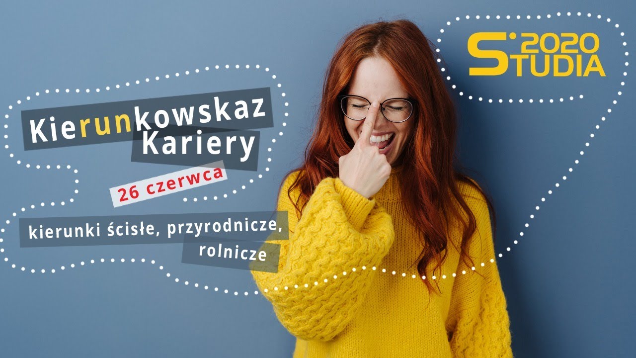 Kierunkowskaz Kariery - kierunki ścisłe, przyrodnicze, rolnicze - Studia 2020