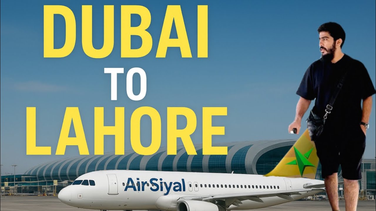 AirSial Dubai to Lahore ✈️ Complete Travel Vlog | Smooth Journey Review