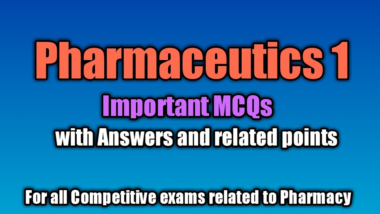 Important MCQs from Pharmaceutics 1 | MCQ for Pharmacist exam | MCQs for B PHARM lateral entry |GPAT