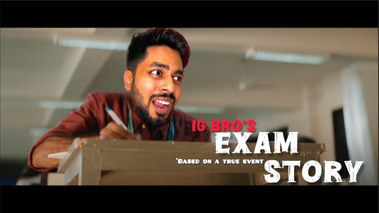 IG Bro's Exam Story |