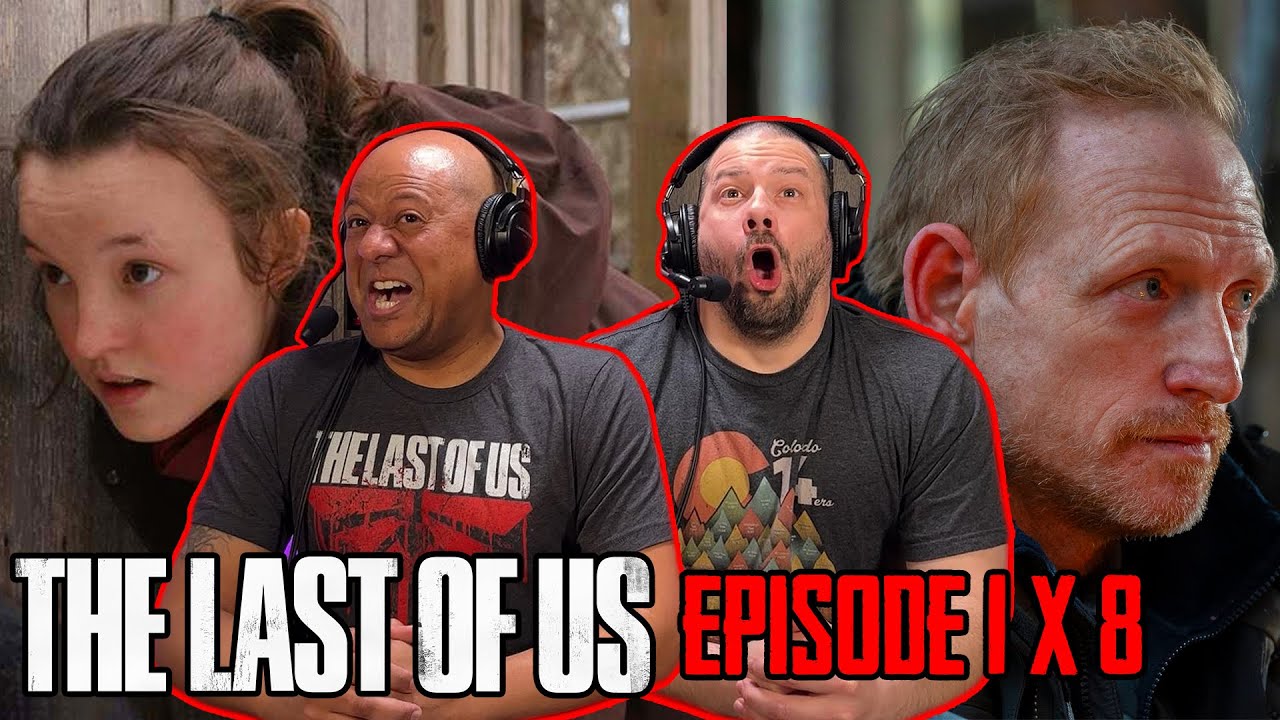 The Last Of Us Episode 1x8 REACTION! | 