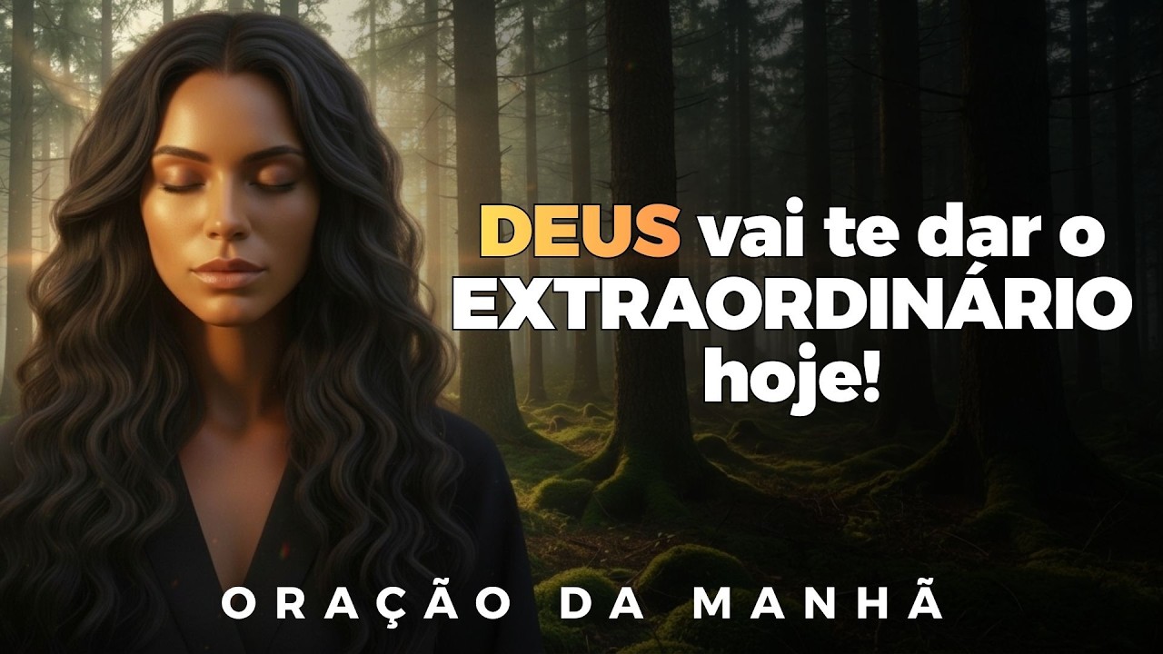REZE esta ORAÇÃO e Veja DEUS Mudar sua Realidade Hoje! | Oração Da Manhã