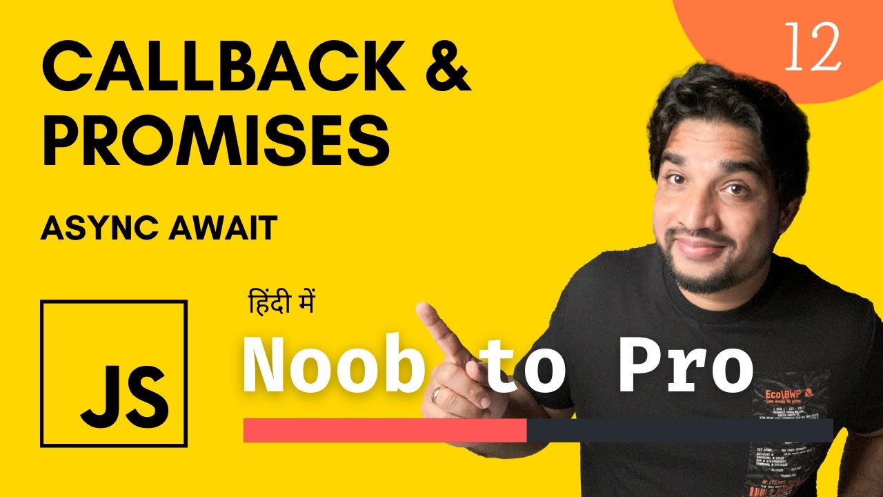 Callback and promises in JavaScript Explained in Hindi | Beginner to Expert 🔥 | Complete Course #12