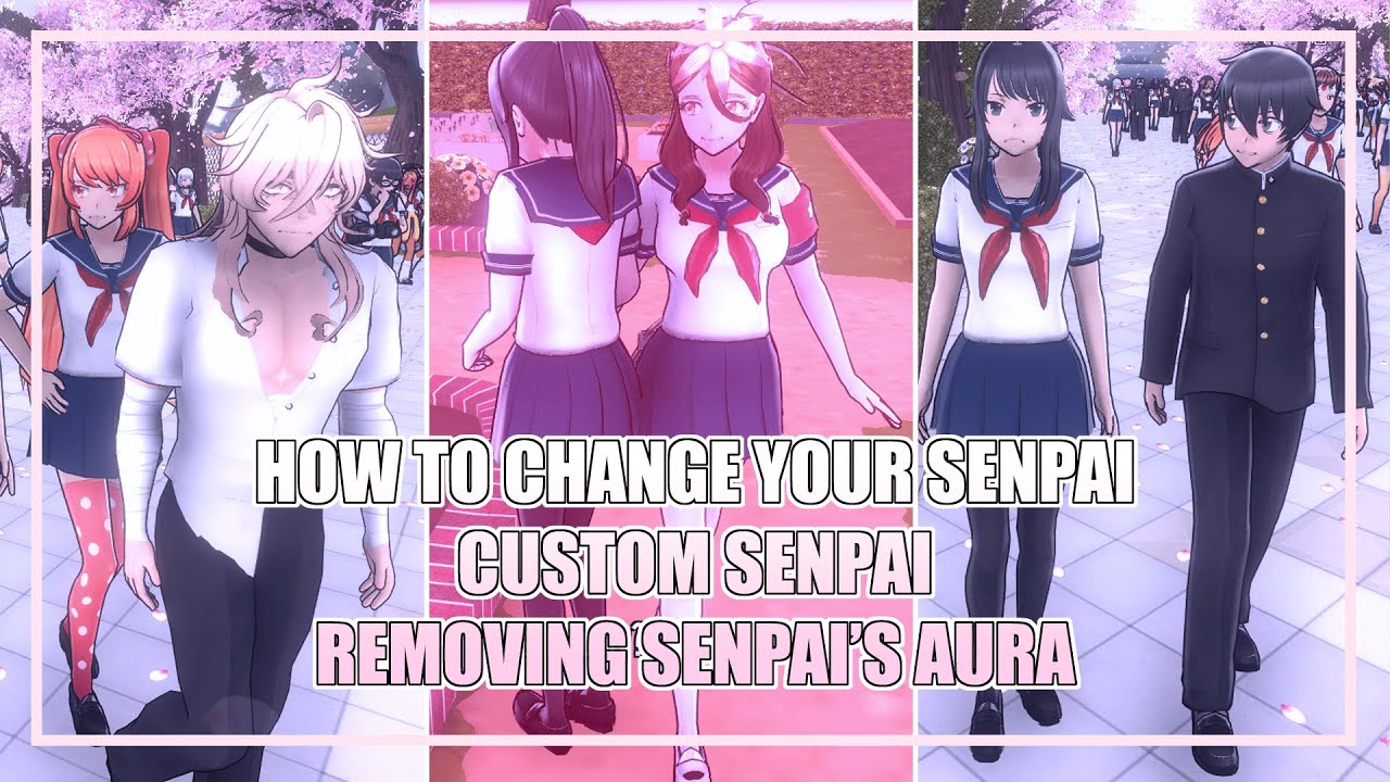 HOW TO ADD A CUSTOM SENPAI+HOW TO CHANGE YOUR SENPAI+HOW TO REMOVE SENPAI'S AURA|| Yandere Simulator