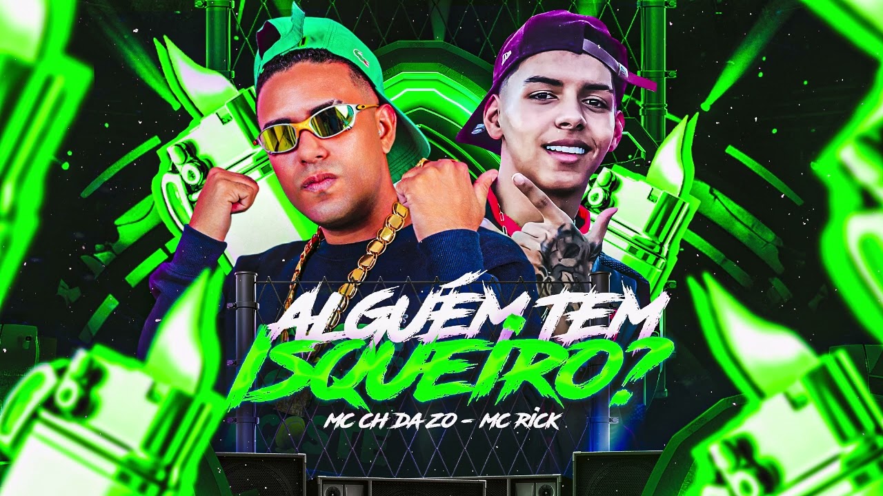 MC CH da ZO, MC Rick - ALGUEM TEM ISQUEIRO ?