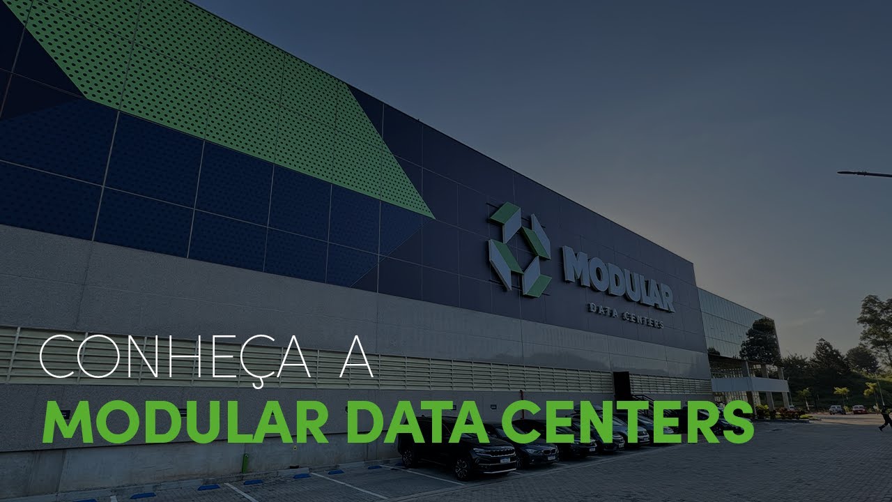 Conheça a MODULAR Data Centers