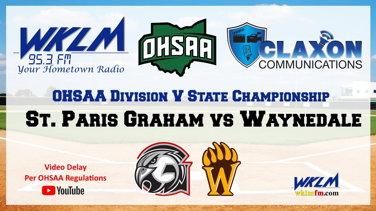 St. Paris Graham vs Waynedale - OHSAA Division V State Championship from WKLM 95.3 FM
