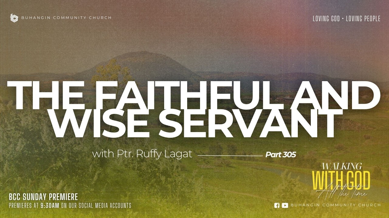 WWG Part 305 | The Faithful and Wise Servant