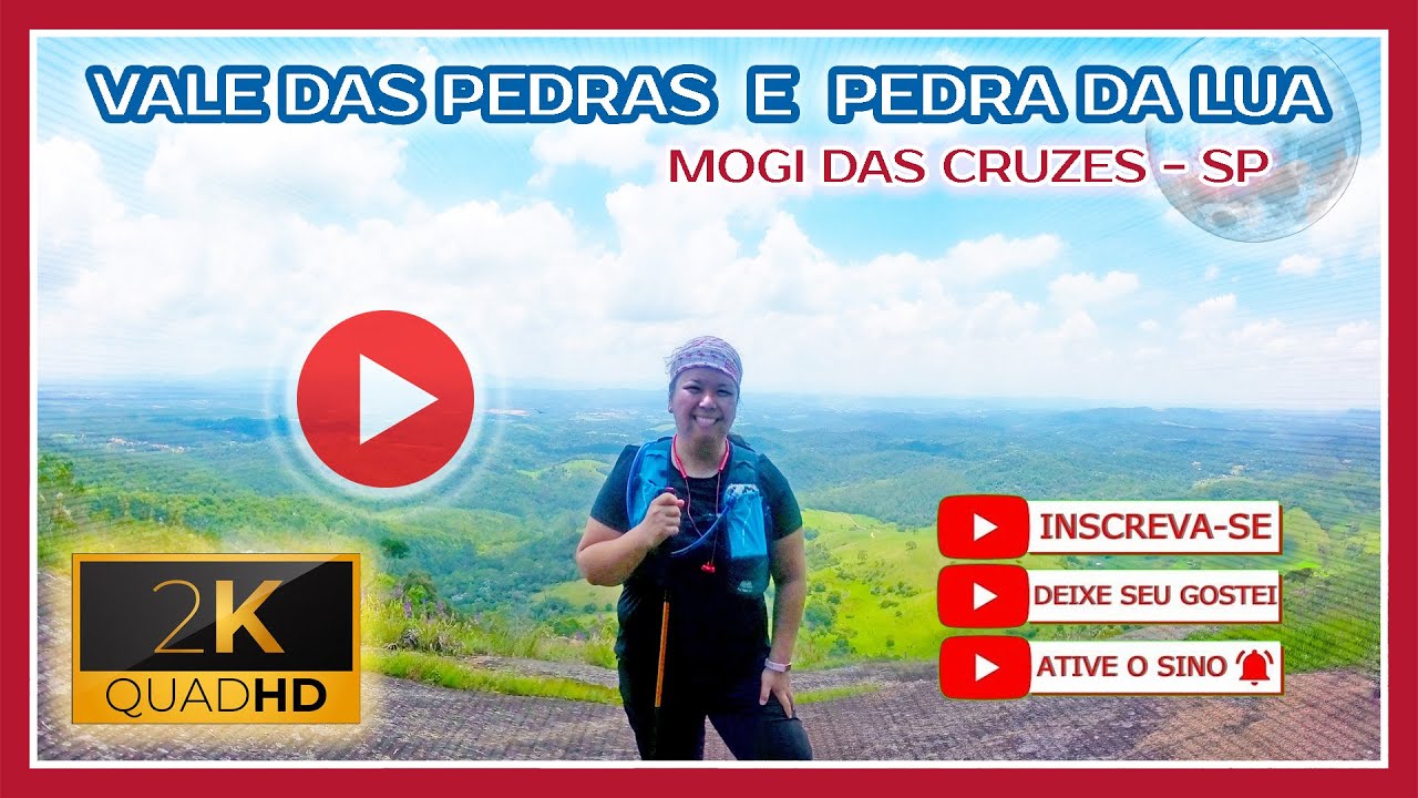 TRILHA VALE DAS PEDRAS E PEDRA DA LUA - MOGI DAS CRUZES/SP [2K QHD]